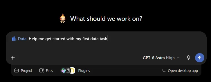 כך זה נראה בתיבת הכתיבה של Work אחרי ההתקנה: הצ'יפ Data מזוהה, המודל הוא GPT-6 Astra ברמת High.